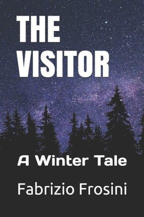 The Visitor: A Winter Tale