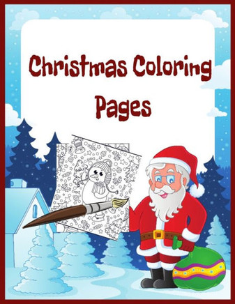Christmas Coloring Pages: 8.5 x 11 Inches 25 Pages easy coloring books for adults christmas