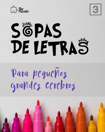 Sopas de Letras: Para Pequeños Grandes Cerebros (Vol. 3)