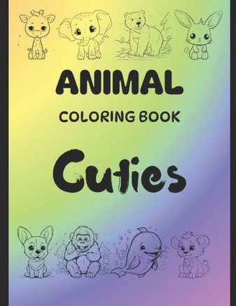 Animal Coloring Book: Cuties