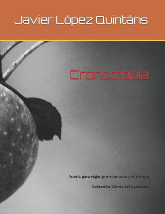 Cronotropía: Poesía para viajar por el espacio y el tiempo