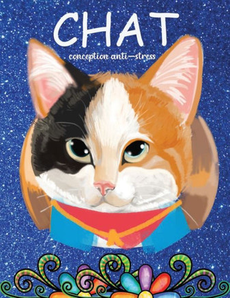 chat conception anti-stress: 100 coloriages pour les amoureux des chats