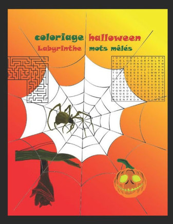 coloriage Halloween: Coloriage, Mots Mêlés, Labyrinthes et dessins pour découper, Halloween Coloring and Activity Book.