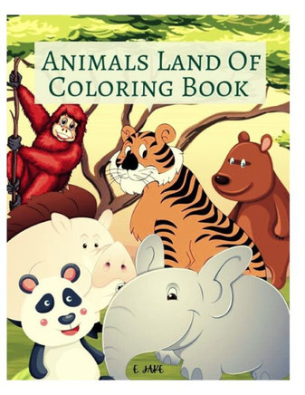 animals land of coloring book: Great Gift for Boys & Girls, Ages 4-9
