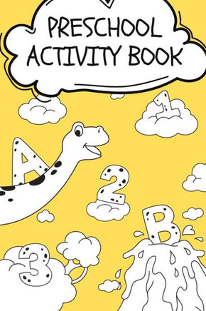 Preschool Activity Book: Teach Letters and Numbers Easily.