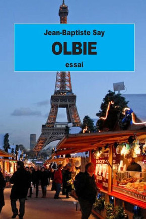Olbie: Ou Essai Sur Les Moyens De REformer Les M?urs D?Une Nation (French Edition)