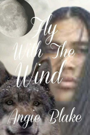 Fly With The Wind (The Adventures Of Black Crow And Lena)