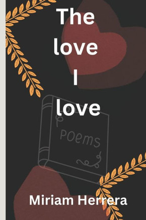The Love I Love: I love love