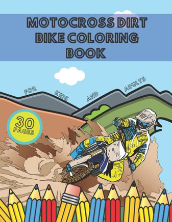 Motocross Dirt Bike Coloring Book for Kids and Adults