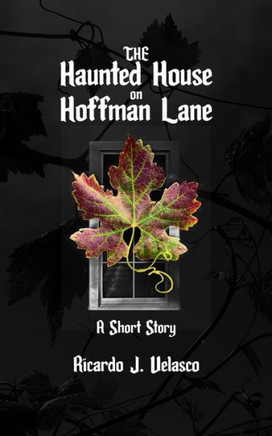 The Haunted House on Hoffman Lane