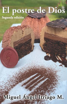 El postre de Dios: Segunda edición