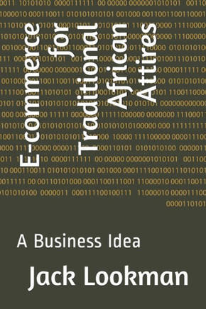 E-commerce for Traditional African Attires: A Business Idea