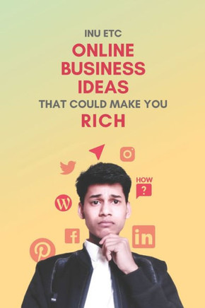 Online Business Ideas That Could Make You Rich