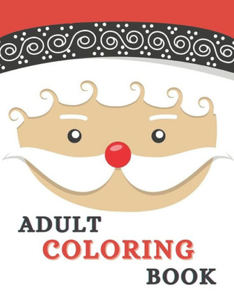 Adult Coloring Book: Relaxation And Stress Relieving Book