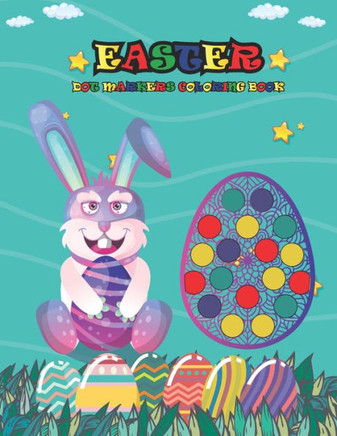 Easter Dot Markers Coloring Book: Do a Dot Markers with Color