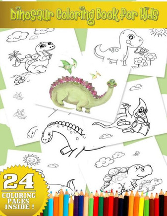 Dinosaur Coloring Book for Kids: GIFT IDEAS - Activity Book - for Boys, Girls, Toddlers, Preschoolers Ages 3-8, 6-8 .