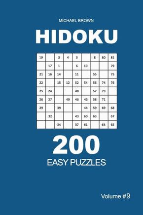 Hidoku - 200 Easy Puzzles 9x9 (Volume 9)