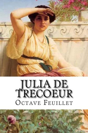 Julia De Trecoeur (French Edition)