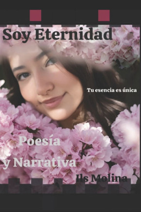Soy Eternidad: Tu esencia es única