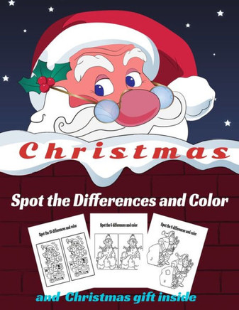 Christmas Spot the Differences and Color: Fun Children's Christmas Gift or Present for Toddlers and Kids. Activity book search and find for Kids ages