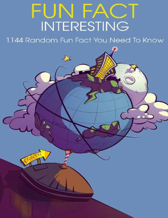 Fun Fact Interesting: 1144 Random Fun Fact You Need To Know