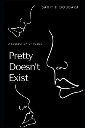 Pretty Doesn't Exist: A Collection of Poems