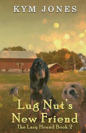 The Lazy Hound: Lug Nut's New Friend