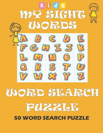 My Sight Words Word Search Puzzle kids: 50 Easy Word Search Puzzle Book Words for Kids Learning to Read - Large Print