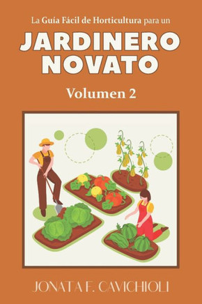La Guía Fácil de Horticultura para un JARDINERO NOVATO