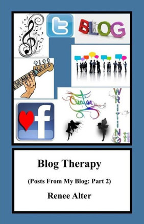 Blog Therapy: Posts From My Blog: Part 2