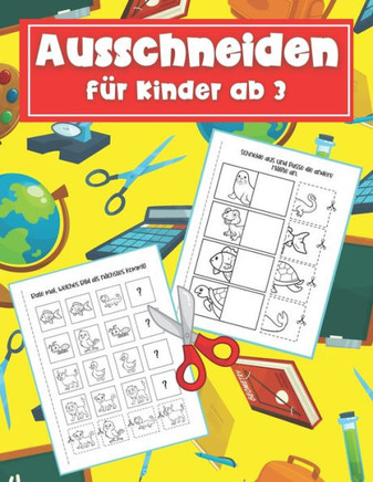 Ausschneiden für Kinder ab 3: Schneiden Lernen ab 3 Jahre - Bastelbuch ab 3 Jahre