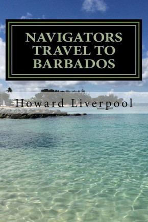 The Navigators Travel To Barbados (Book 1) The Navigators Travel To Barbados (Book 1)