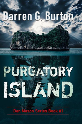 Purgatory Island: Dan Mason Series Book #1