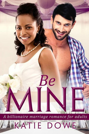 Be Mine: A Bwwm Marriage Love Story For Adults