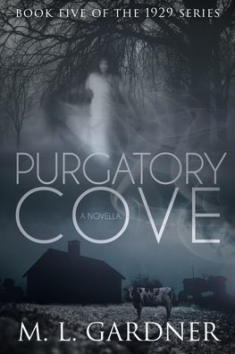 Purgatory Cove: Book Five: A Novella