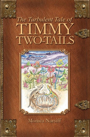 The Turbulent Tale Of Timmy Two Tails: The Timmy Two Tails Series