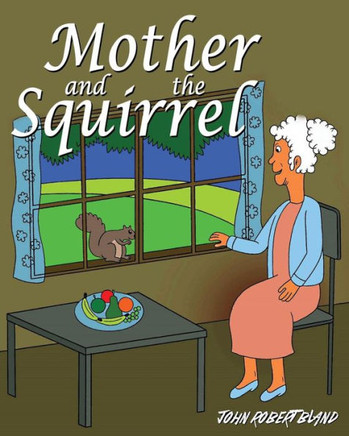 Mother And The Squirrel