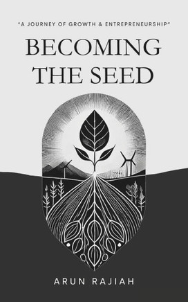 Becoming the seed: A Journey of Growth and Entrepreneurship