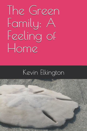 The Green Family: A Feeling of Home