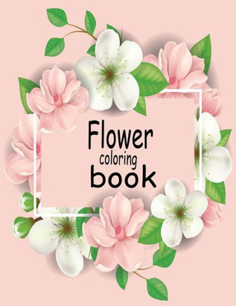 Flower coloring book: This coloring book is helpful for adults to relieve their mental stress .
