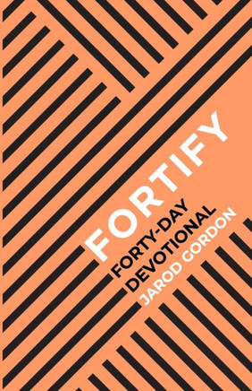 Fortify Forty-Day Devotional