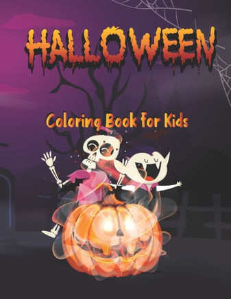 Halloween Coloring Book for kids: A Spooky Fun 50 cute coloring pages unique design 8.5 x 11