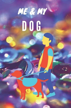 Me and My dog: Gift for Dog Lover