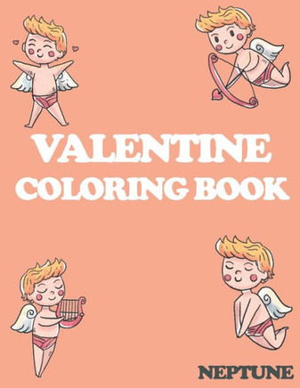 valentine coloring book: An Adult Coloring Book Featuring Romantic, Beautiful and Fun Valentine's Day Designs for Stress and Relax, GIFT