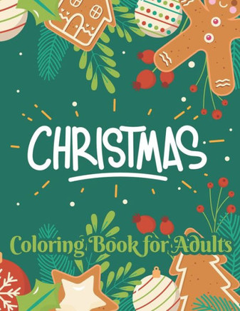 Christmas coloring book for adults: Beautiful Christmas Holiday Coloring Book For Adults - Large Print