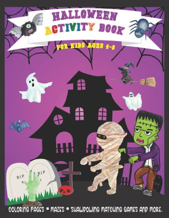 Halloween Activity Book for Kids Ages 4-8: HAPPY H-A-L-L-O-W-E-E-N 2020- SPOOKY ZOMBY!-Coloring Pages, Mazes, Shawdowing Matching Games and More.- 100