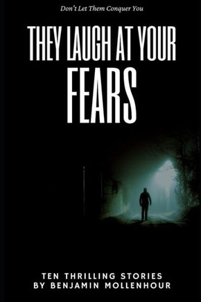They Laugh at Your Fears