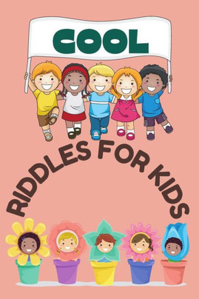 Cool Riddles For Kids: Fun and easy challenging riddles puzzles for kids, Funny riddles with answers. Cute and unique Gifts for smart kids bo