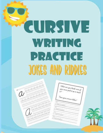 Cursive Writing Practice: Jokes and Riddles: Handwriting Practice Book for Kids: Laugh, Learn, and Practice the Alphabet with Silly Jokes: Cursi