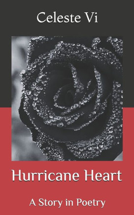 Hurricane Heart: A Story In Poetry